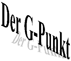 Der G-Punkt - Jetzt auch zum Thema "Mnnlicher G-Punkt" (Prostata) und "Mnnlicher, multipler Orgasmus"